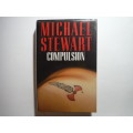 Compulsion - Hardcover - Michael Stewart