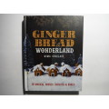 Gingerbread Wonderland : 30 Magical Houses, Biscuits & Bakes - Hardcover - Mima Sinclair