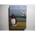 Far from the Sodding Crowd : More Uncommonly British Days Out - Hardcover - Robin Halstead