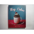 Mug Cakes : 40 Speedy Cakes to Make in a Microwave - Hardcover - Mima Sinclair