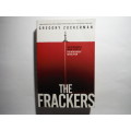 The Frackers : The Inside Story of the New Energy Revolution - Paperback - Gregory Zuckerman
