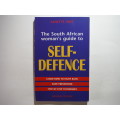The South African Woman`s Guide to Self-Defence - Paperback - Sanette Smit - Second Edition