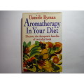 Aromatherapy in Your Diet - Hardcover - Daniele Ryman