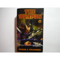 The Weapon - Paperback - Michael Z. Williamson