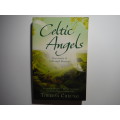 Celtic Angels : True Stories of Irish Angel Blessings - Paperback - Theresa Cheung