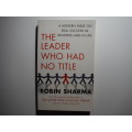 The Leader Who Had No Title - Paperback - Robin Sharma