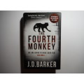 The Fourth Monkey - Hardcover - J.D. Barker