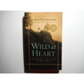 Wild at Heart - Paperback - John Eldredge