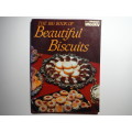 The Australian Women`s Weekly : The Big Book of Beautiful Biscuits - Softcover