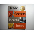 Trade Secrets : Classic and Contemporary Surfaces and Finishes - Softcover - Jocasta Innes