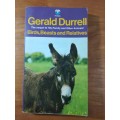 Bird, Beasts and Relatives by Gerald Durrell (PAPERBACK)