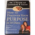 How to Discover Your Purpose in 10 days - DR. L Victor {HARDCOVER]