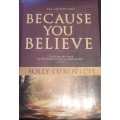 BECAUSE YOU BELIEVE - Solly Ozrovch ,Book