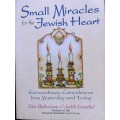 SMALL MIRACLES OF The Jewish Heart  [Book]