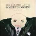 SIGNED!!! `THE CERAMIC ART OF ROBERT HODGINS` BY RETIEF VAN WYK FIRST EDITION