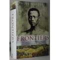 NOEL MOSTERT `FRONTIERS-The Epic of South Africa`s Creation and the Tragedy of the Xhosa People`
