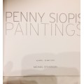 PENNY SIOPIS `PAINTINGS` EXHIBITION CATALOGUE, STEVENSON GALLERY FROM APRIL TO MAY 2009