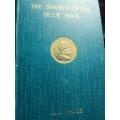 SIGNED!! `THE SOURCE OF THE BLUE NILE` BY AJ HAYES, FIRST EDITION, 1905