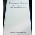 "PAMWE CHETE - THE LEGEND OF THE SELOUS SCOUTS" BY LIEUTENANT COLONEL RF REID-DALY