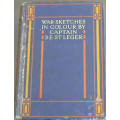 `WAR SKETCHES IN COLOUR` BY S. E. ST. LEGER, FIRST EDITION, 1903