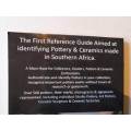 `AN INTRODUCTION TO SOUTHERN AFRICAN CERAMICS THEIR MARKS, MONOGRAMS AND SIGNATURES`  JUSTIN KERROD