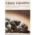 SIGNED BY ARTIST AND AUTHOR!! DELUXE `LIPPY LIPSHITZ` BIOGRAPHY & CATALOGUE RAISONNE BY BRUCE ARNOTT
