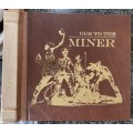 SIGNED!! DELUXE EDITION `ODE TO THE MINER` BY SAS KLOPPERS LEATHERBOUND, NUMBERED 1/1