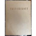 `TRETCHIKOFF` BY RICHARD BUNCHER, 1950, LEATHER BOUND