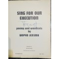 SIGNED!! SCARCE!! WOPKO JENSMA `SING FOR OUR EXECUTION` FIRST EDITION, 1973