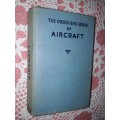 The Observers Book of Aircraft  1957 and 1958 and 1959  All by W Green and G Pollinger