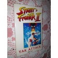 Street Fighter Two - Yak Attack     Jon Sutherland andNeil Herbert