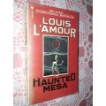 The Haunted Mesa  Louis L'Amour