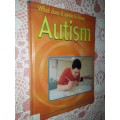 What Does it Mean to have Autism  Louise Spilsbury