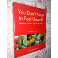 You Dont have to Feel Unwell !   Robin Bottomley