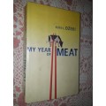 My Year of Meat  Ruth L Ozeki and  Cleaving   Julie Powell