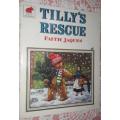 3 books Marsupial Sue ,The 12 Dancing Princesses , Tilly`s Rescue