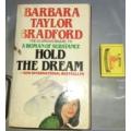 Hold the Dream and  Angel Barbara T Bradford