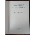 From Beirut to Jerusalem  Thomas Friedman