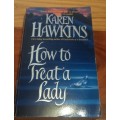 How to Treat a Lady K Hawkins & The Old-Girl Network C Alliott