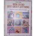 How to do Just About Anything   Readers Digest