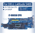 DELL LATITUDE 5400 MOTHERBOARD (INTEL CORE i7-8665 CPU) CN-06RVRC EDC41 LA-G892P SRF9W