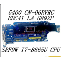 DELL LATITUDE 5400 MOTHERBOARD (INTEL CORE i7-8665 CPU) CN-06RVRC EDC41 LA-G892P SRF9W