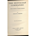 THE PETTICOAT COMMANDO or BOER WOMEN IN SECRET SERVICE by JOHANNA BRANDT