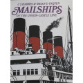 MAIL SHIPS of the UNION CASTLE LINE  plus THE SEA REMEMBERS