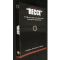Recce. A collectors guide to the history of the South African Special Forces. c.2010