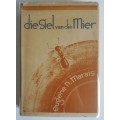 Die Siel van die Mier. First Edition with rare dust jacket