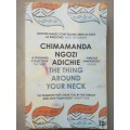 The Thing Around Your Neck by Chimamanda Adichie Ngozi