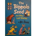 THE BIPPOLO SEED AND OTHER LOST STORIES BY DR. SEUSS