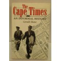 The Cape Times. An Informal History. Gerald Shaw.
