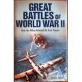 Great Battles of World War II How the Allies Defeated the Axis Powers - Dudley Watkins